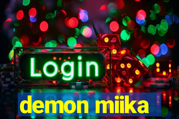 demon miika